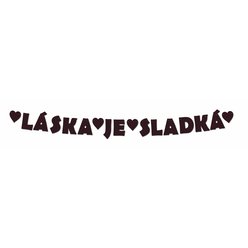 Girlanda " LÁSKA JE SLADKÁ " hnědá